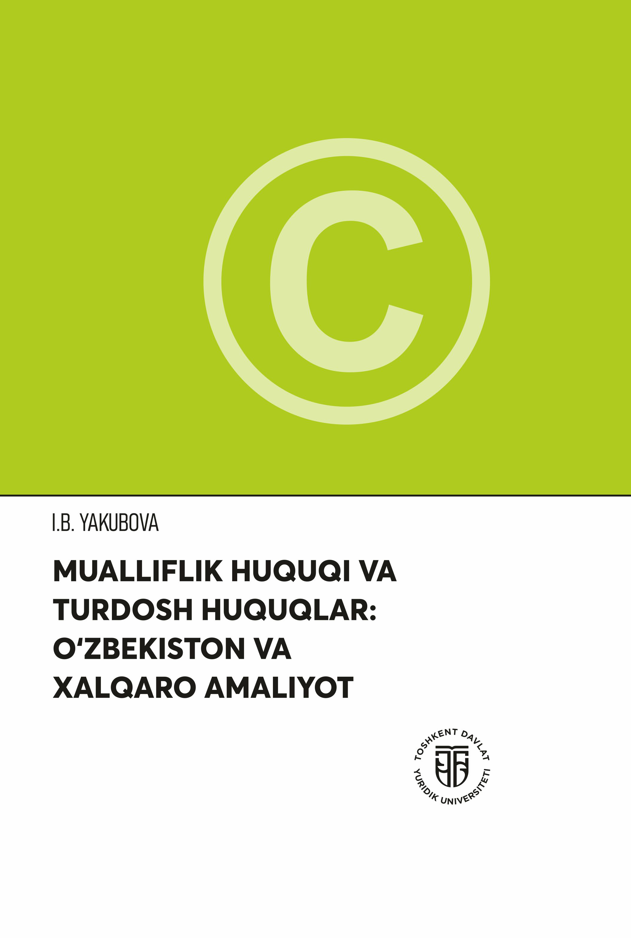 Mualliflik huquqi va turdosh huquqlar: O‘zbekiston va xalqaro amaliyot