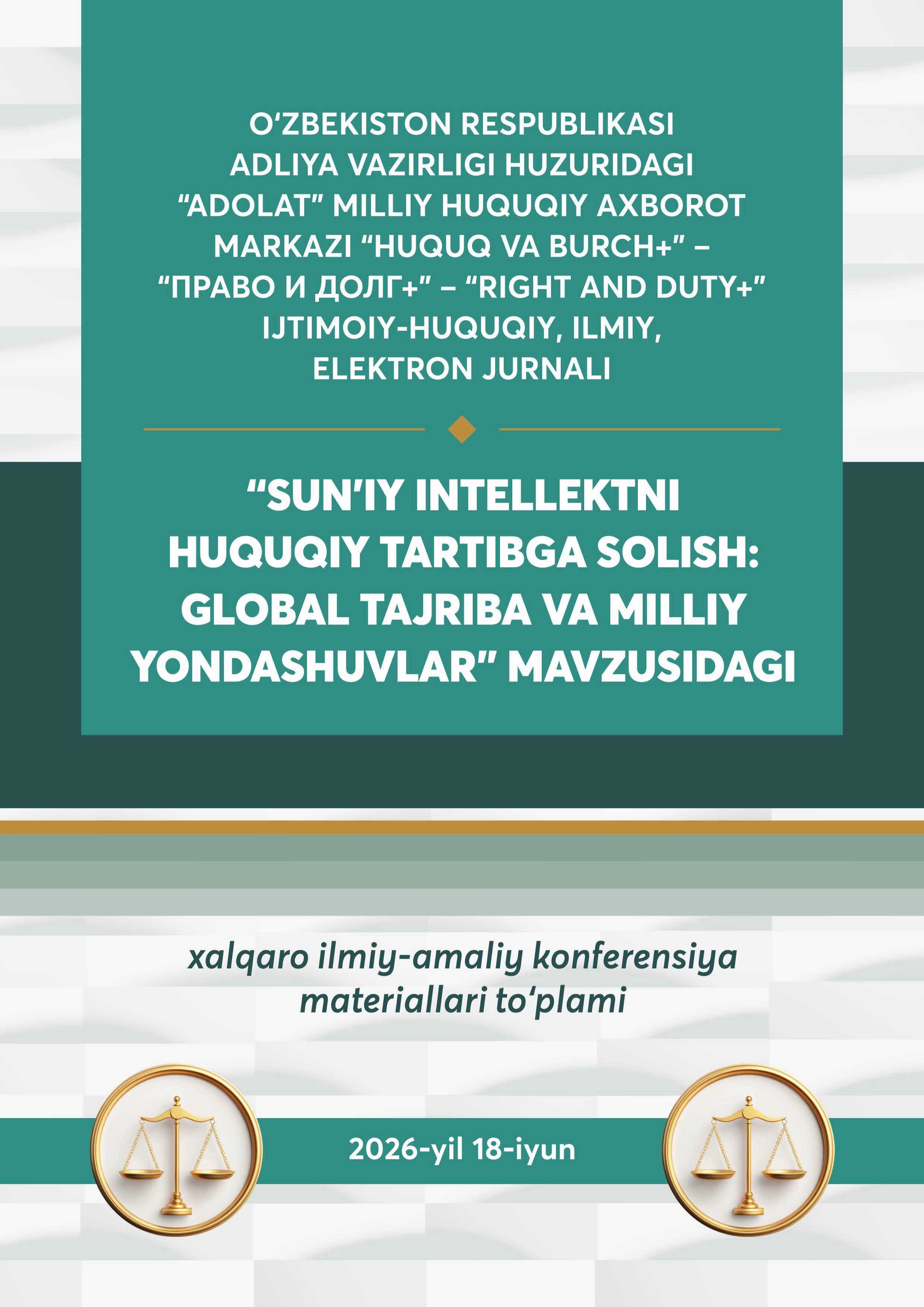 Sunʼiy intellekt davrida inson huquqlarini taʼminlash: etik tamoyillar, huquqiy mexanizmlar va xalqaro tajriba