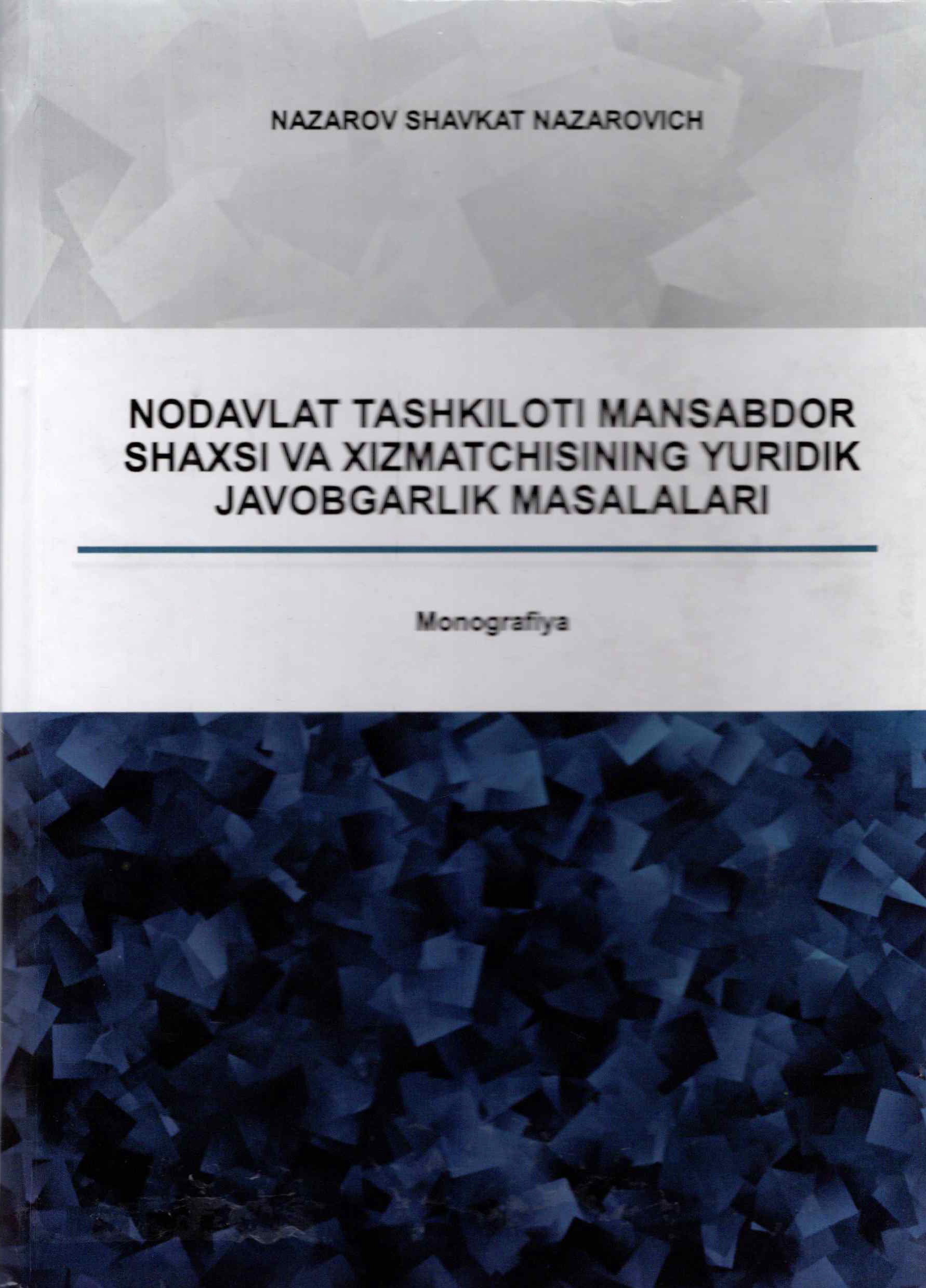 Nodavlat tashkiloti mansabdor shaxsi va xizmatchisining yuridik javobgarlik masalalari
