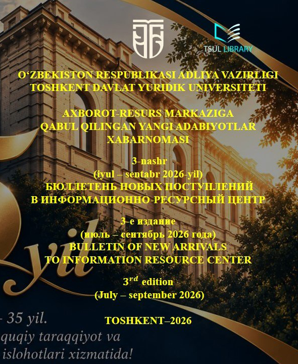 Axborot-resurs markaziga qabul qilingan yangi adabiyotlar xabarnomasining 2026-yil 3-nashr