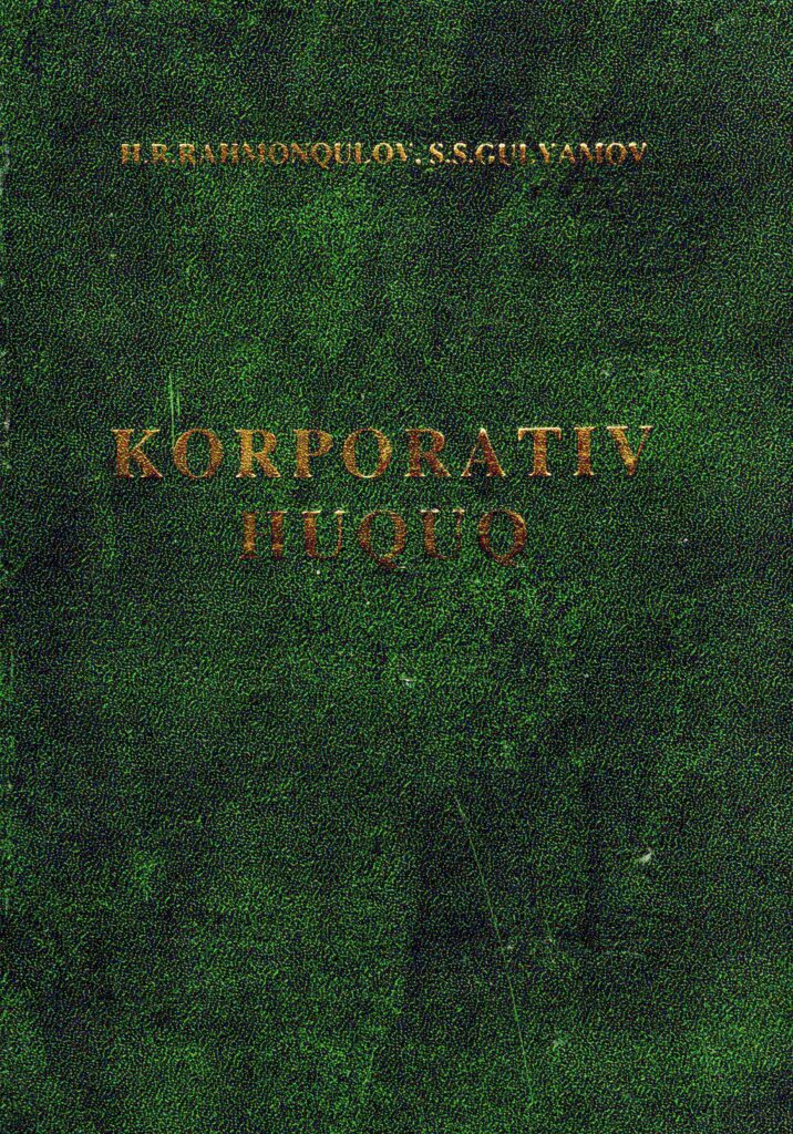 Korporativ huquq. Rahmonqulov H.R. 2008.