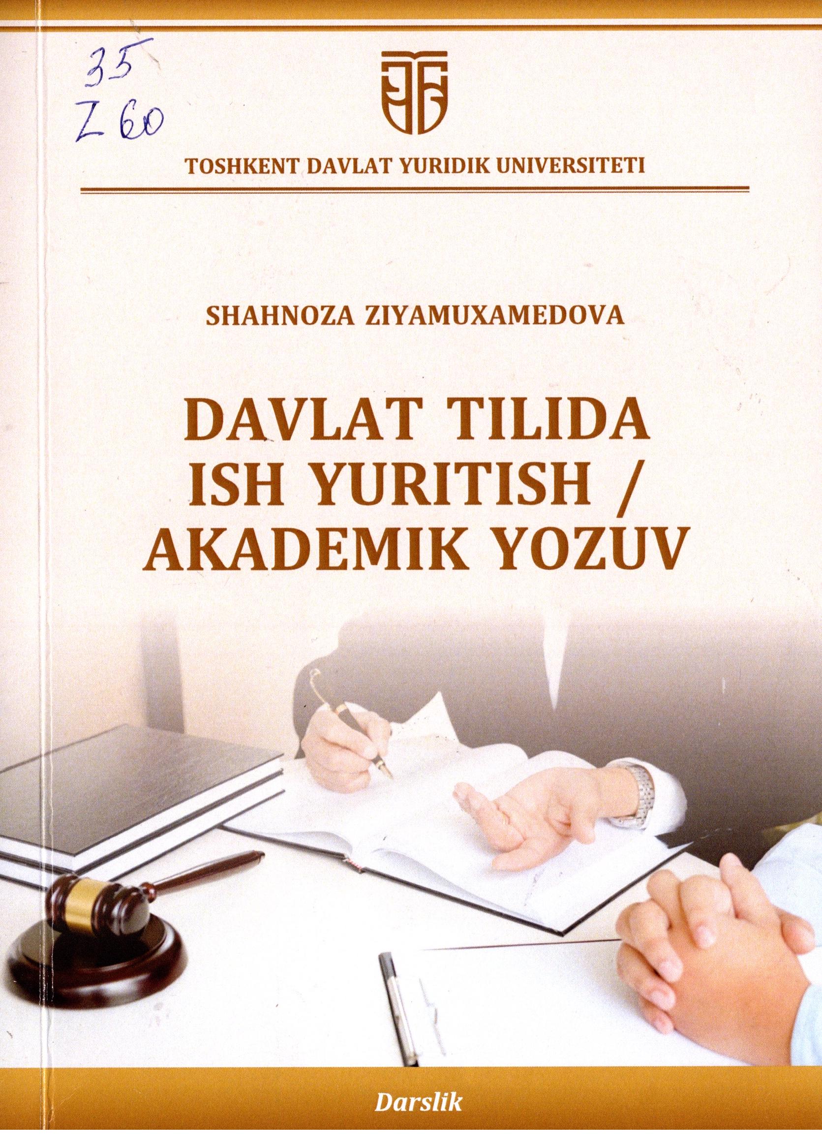 Davlat tilida ish yuritish / Akademik yozuv. Ziyamuxamedova Sh. 2023