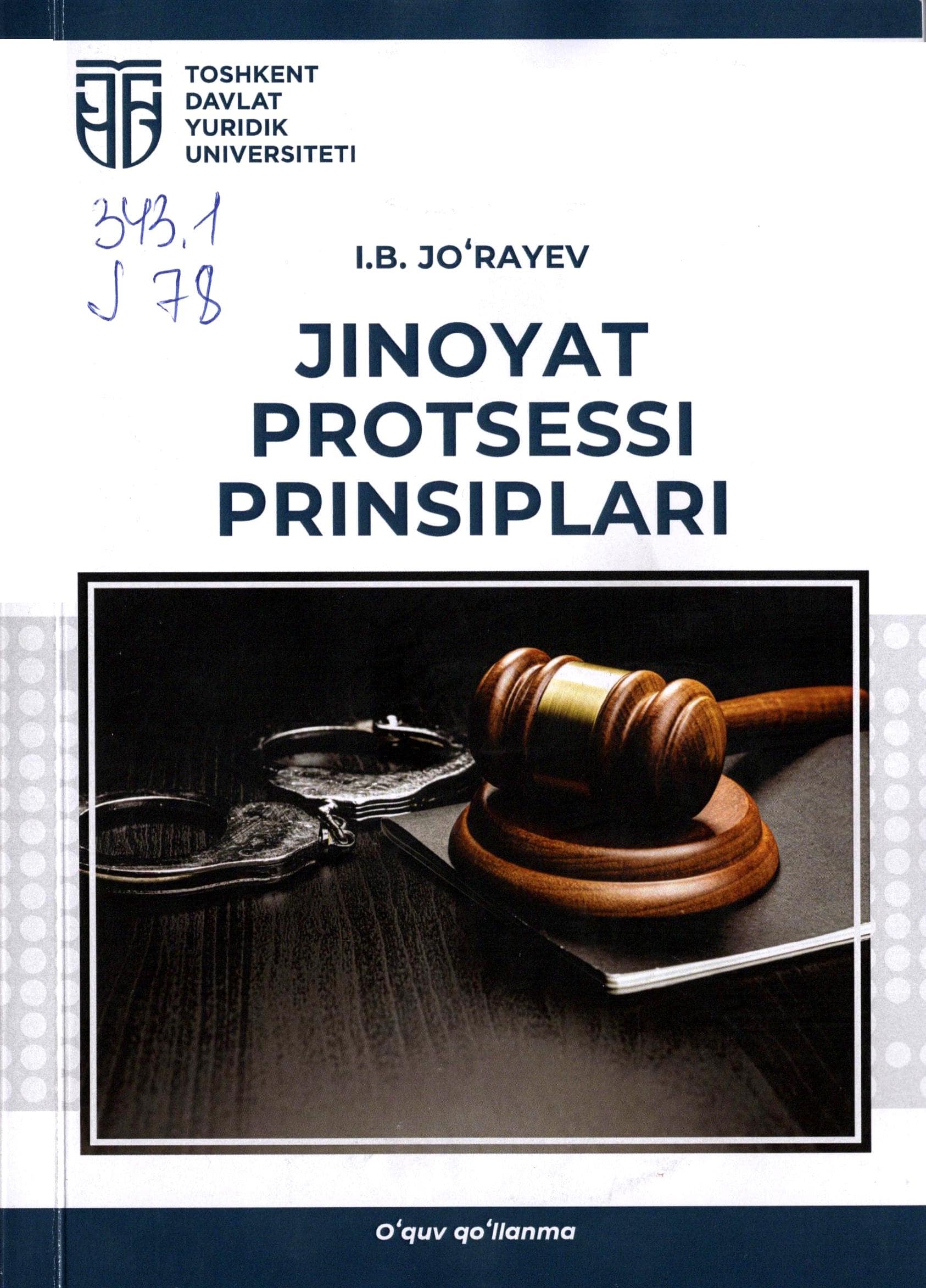 Jinoyat protsesi prinsiplari. Jo'rayev I.2023
