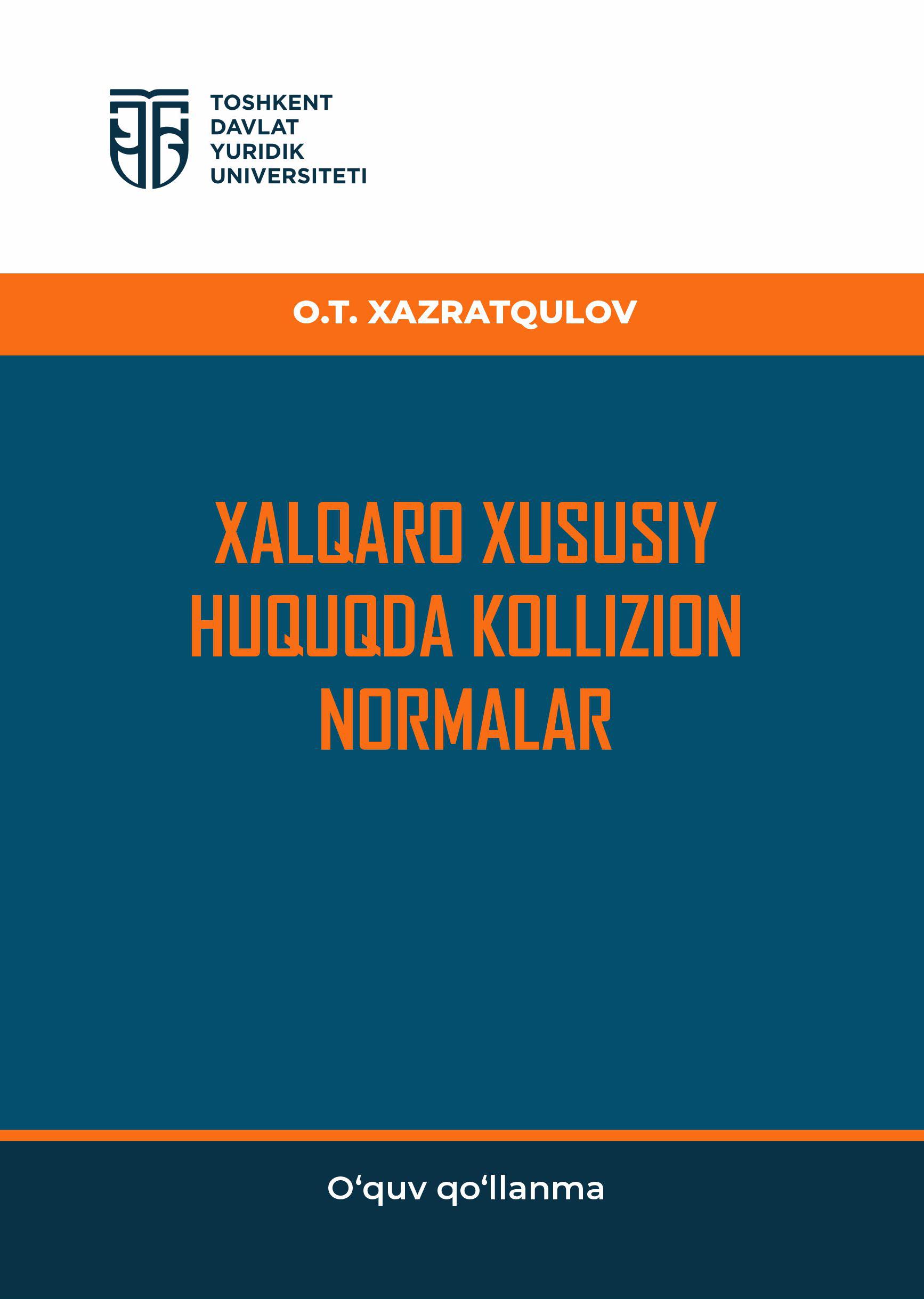 Xalqaro xususiy huquqda kollizion normalar. Xazratqulov O. 2024