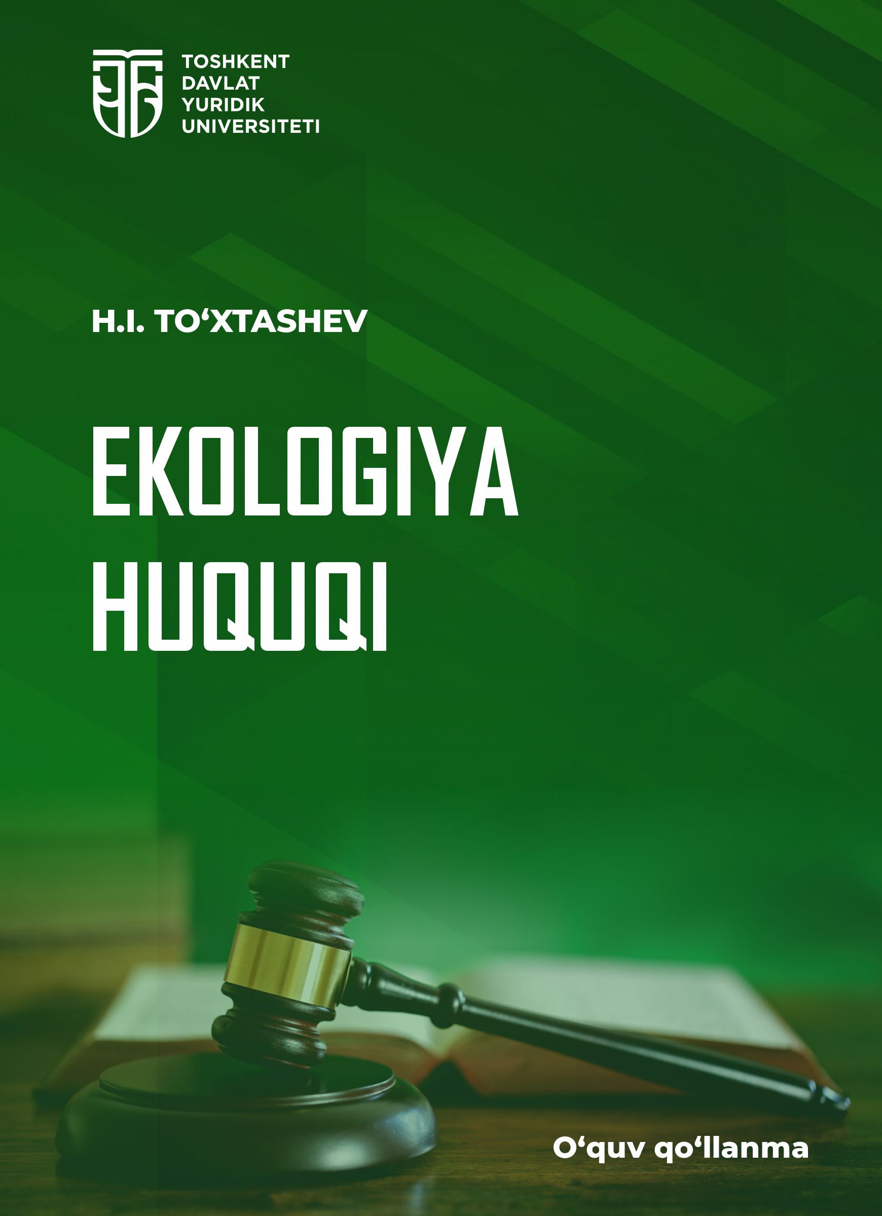 Ekologiya huquqi. To'xtashev H.2024
