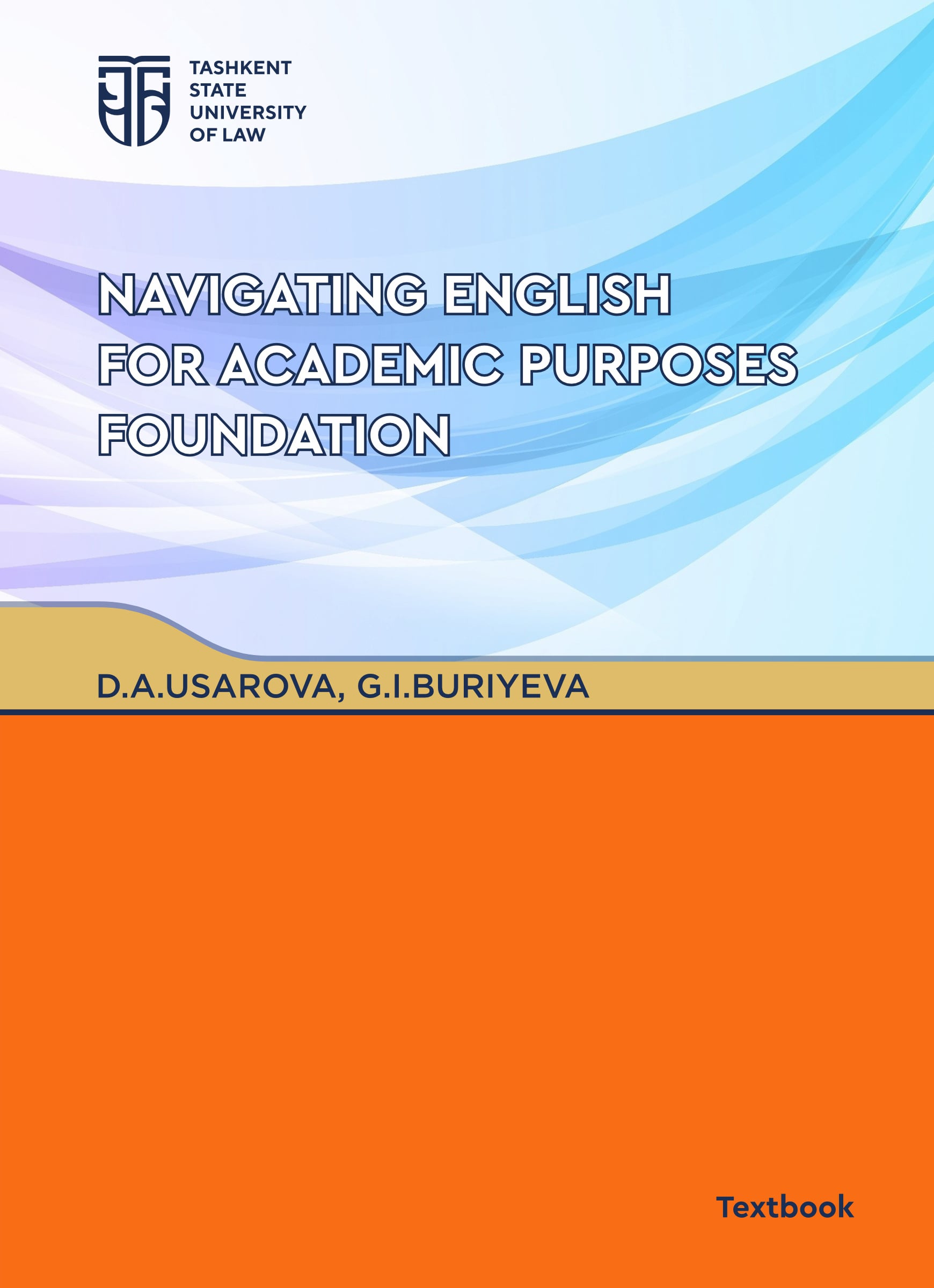 Navigating English for academic purposes foundation. Usarova D., Buriyeva G.2024.jpg