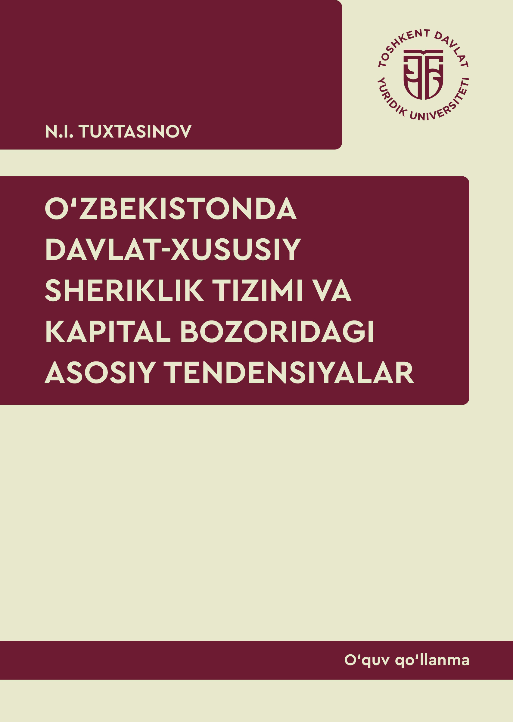 O'zbekistonda davlat-xususiy sheriklik tizimi va kapital bozoridagi asosiy tendensiyalar. Tuxtasinov N. 2024
