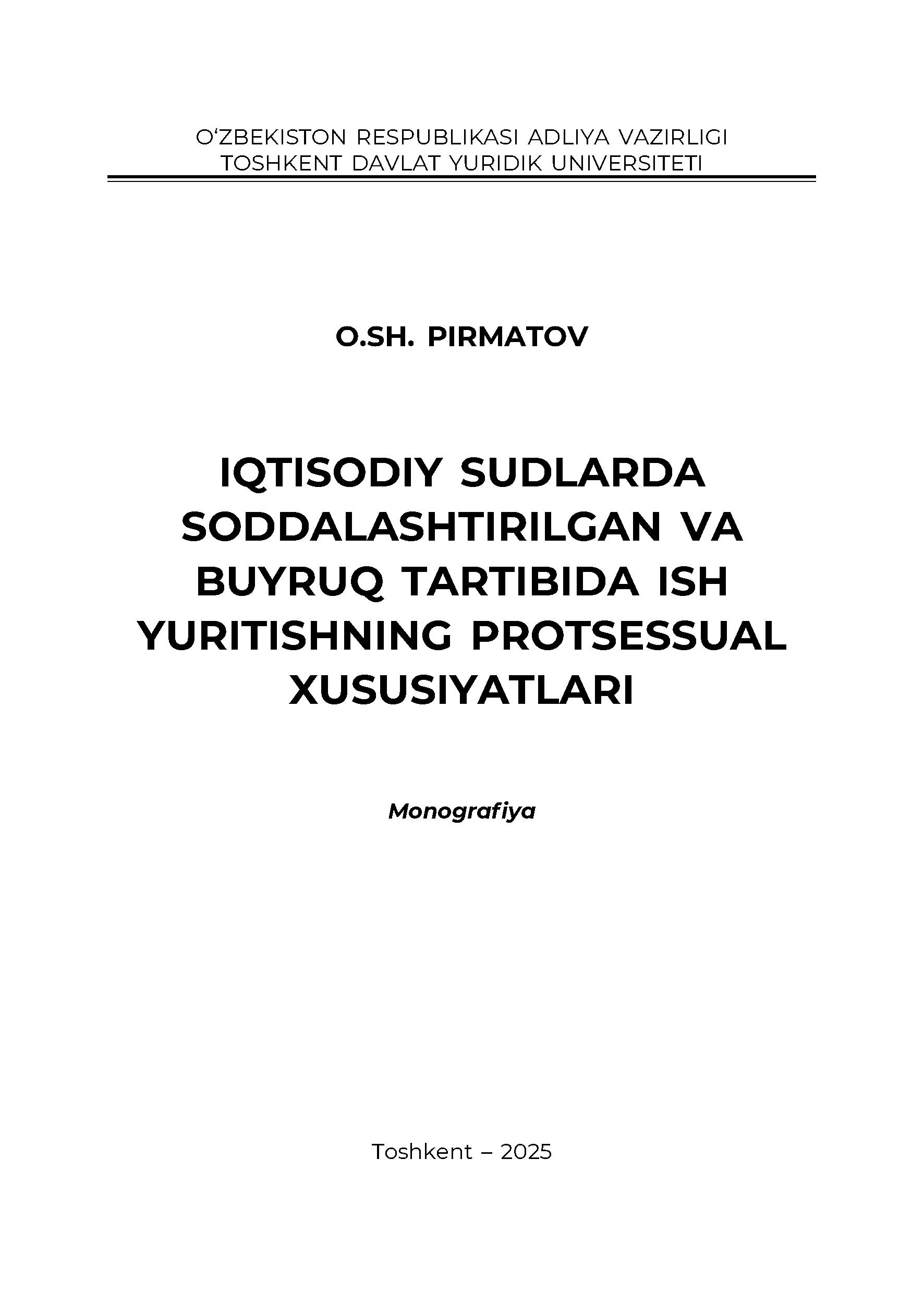 Iqtisodiy sudlarda soddalashtirilgan va buyruq tartibida ish yuritishning protsessual xususiyatlari
