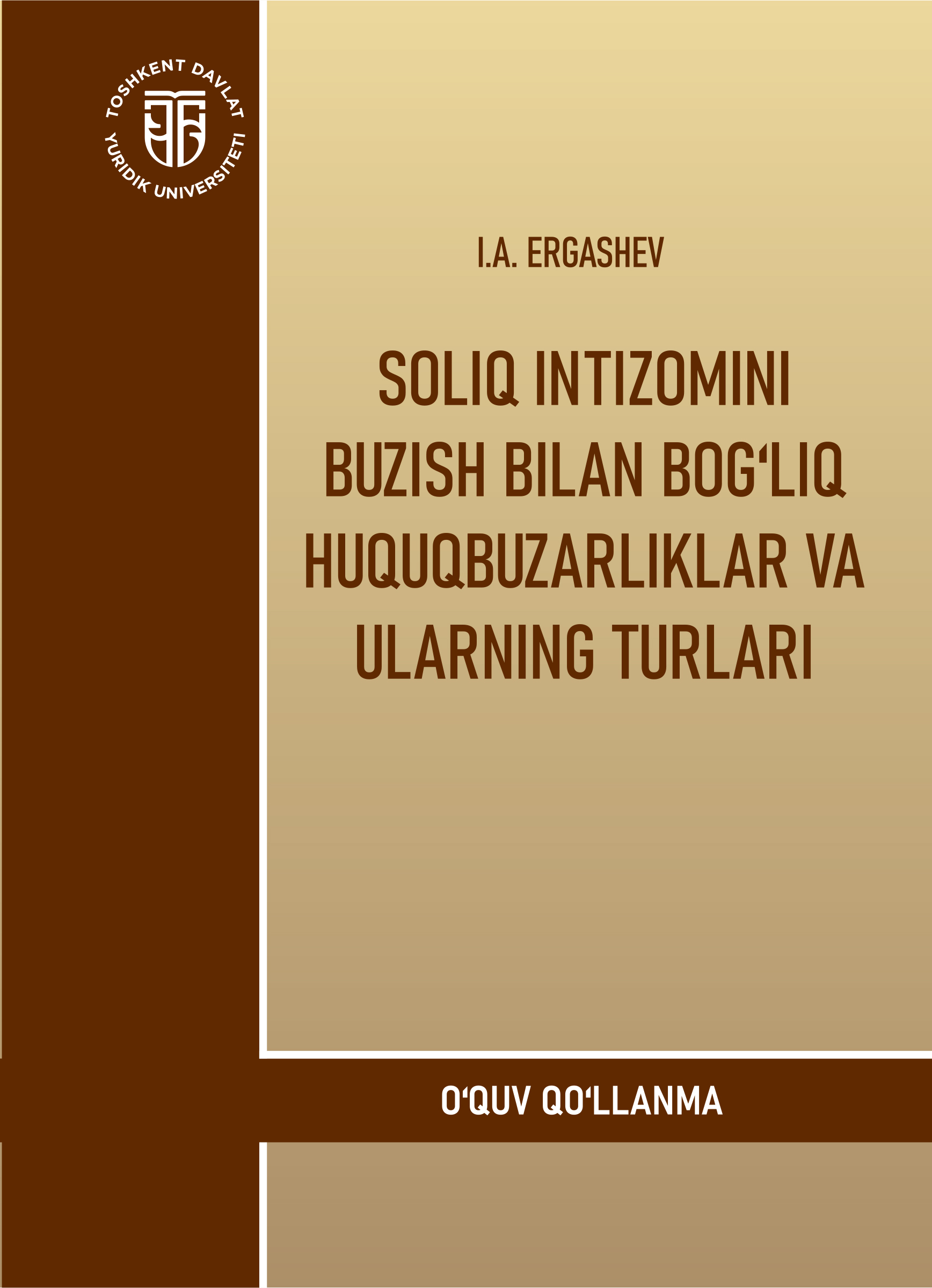 Soliq intizomini buzish bilan bog'liq huquqbuzarliklar va ularning turlari