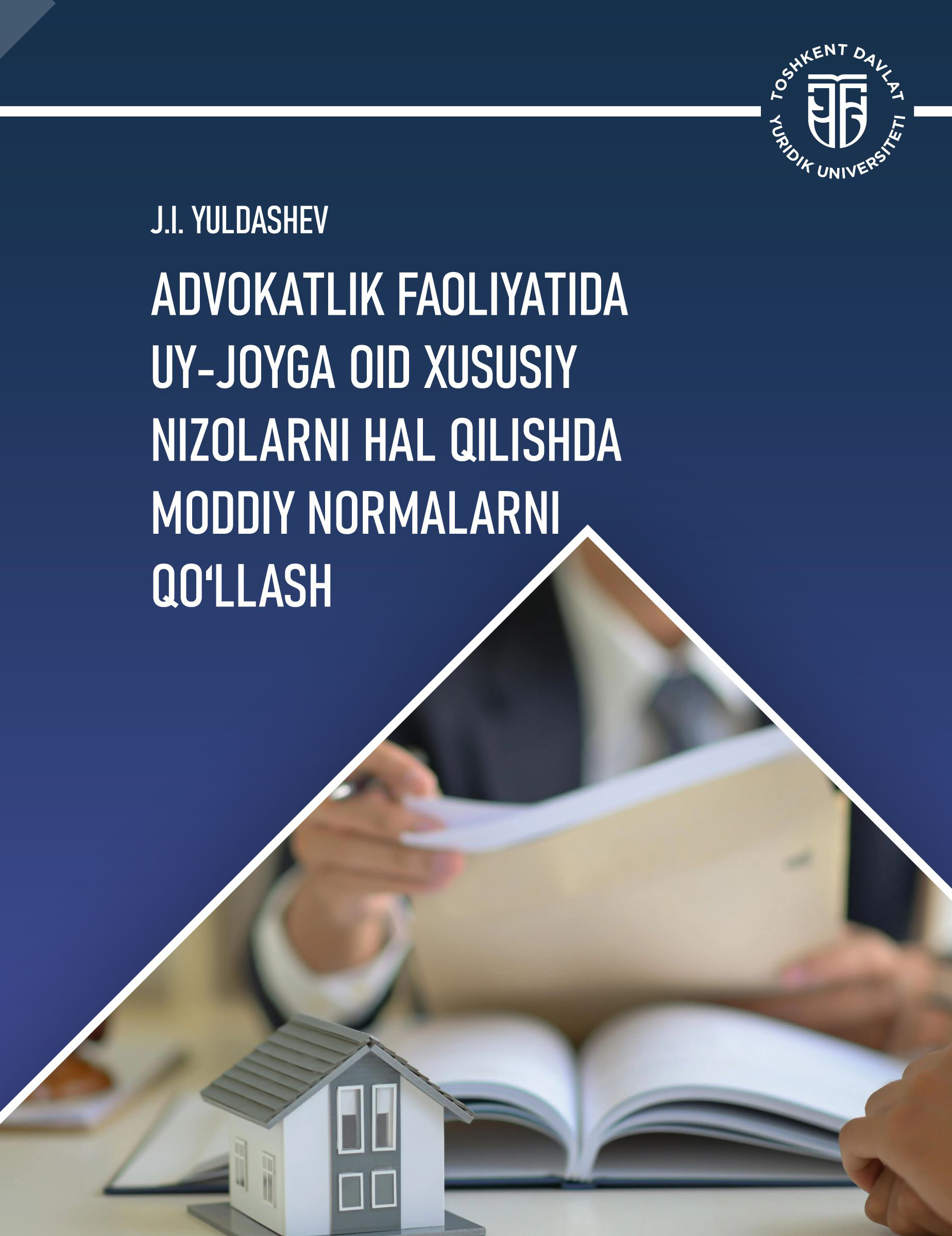 Advokatlik faoliyatida uy-joyga oid xususiy nizolarnihal qilishda moddiy normalarni qoʻllash  