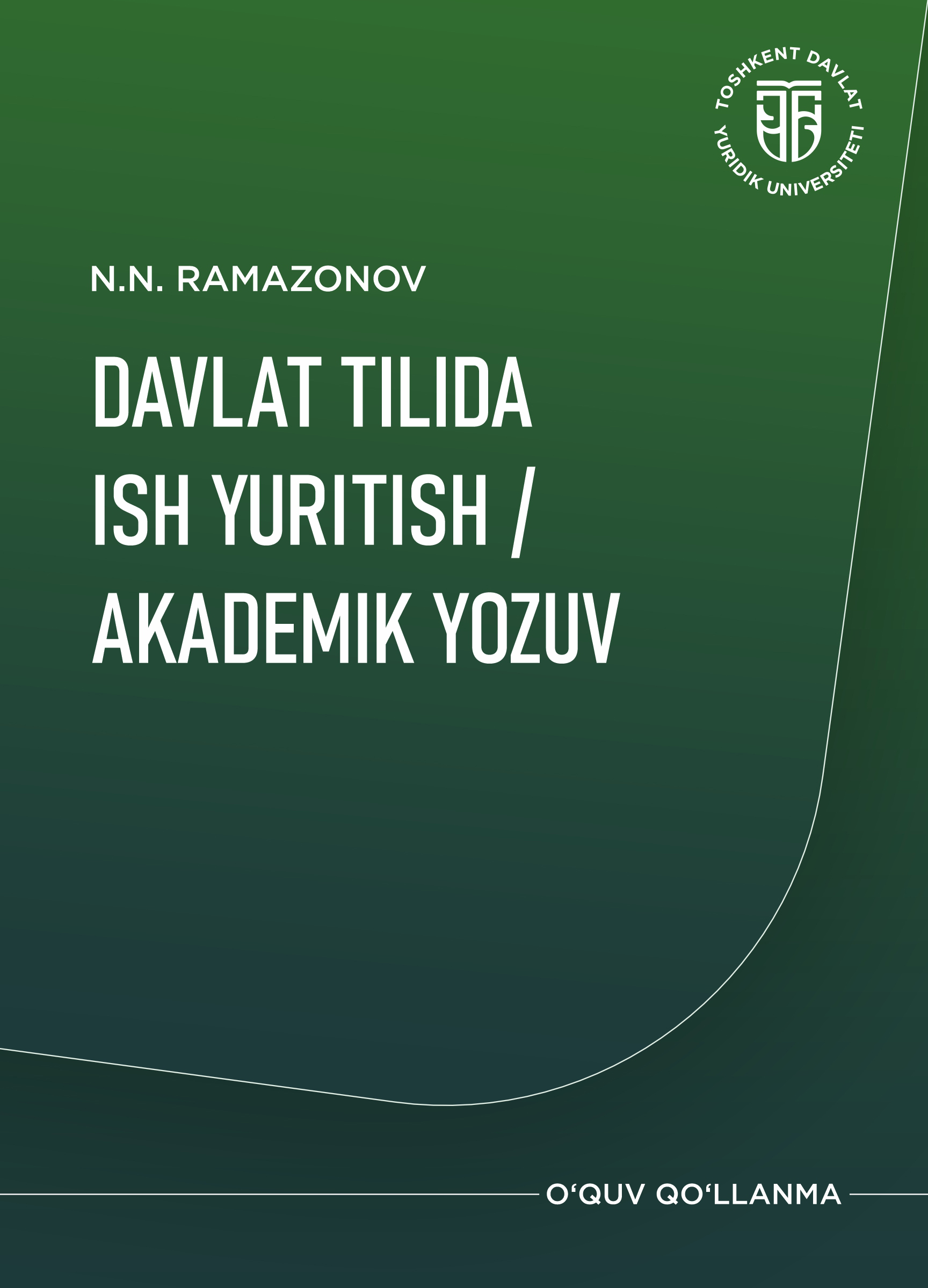 Davlat tilida ish yuritish/akademik yozuv Ramazonov N. 2025