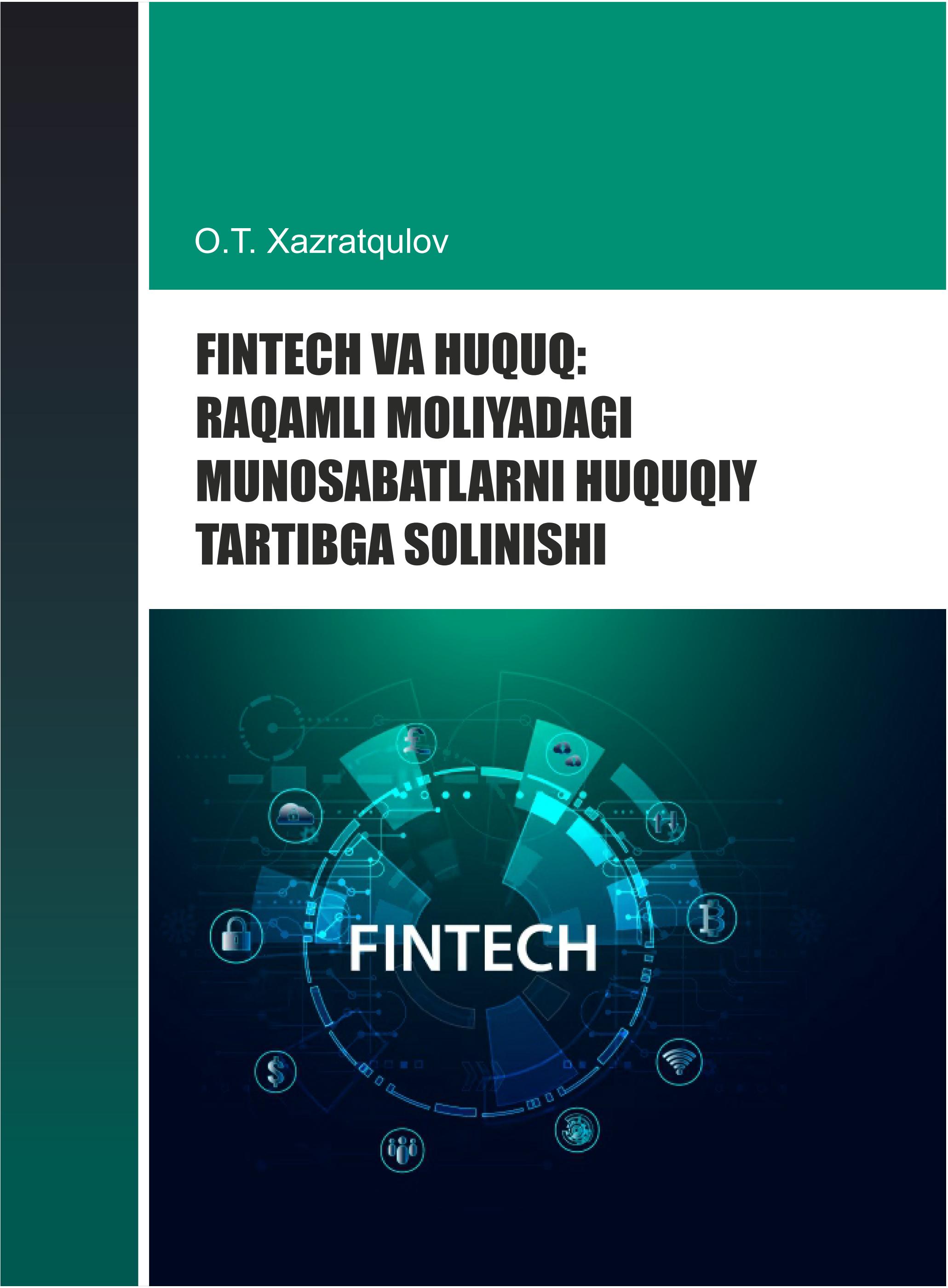 FinTech va huquq raqamli moliyadagi huquqiy munosabatlarni tartibga solinishi Xazratqulov O. 2026