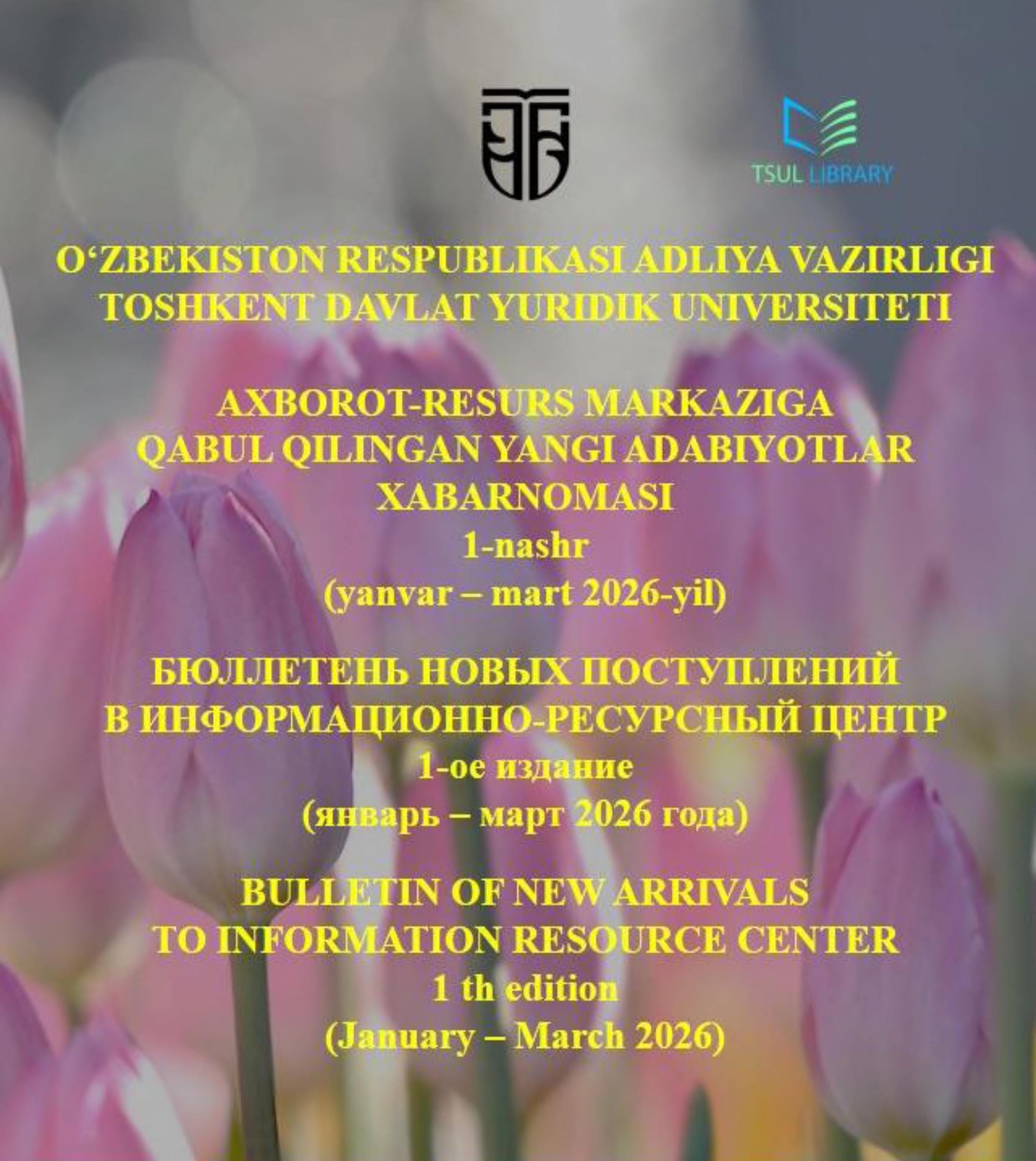 Axborot resurs markaziga qabul qilingan yangi adabiyotlar xabarnomasi yanvar-mart 2026